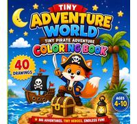 Tiny Pirate Adventure Coloring Book for Kids Ages 4-10: 40 Fun and Easy Designs with Simple and Bold Coloring Pages