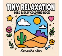 Tiny Relaxation Bold & Easy Coloring Book for Adults and Teens: 40 Minimal Line Art Designs for Calm Moments