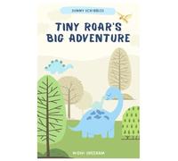 Tiny Roar's Big Adventure