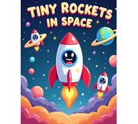 Tiny Rockets in Space: Cute Rocket and Space Coloring Book for Kids Ages 4-8 | Fun Galaxy Adventures and Easy Coloring Pages