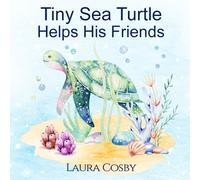 Tiny Sea Turtle Helps His Friends