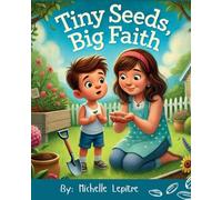 Tiny Seeds, Big Faith