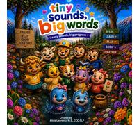 Tiny Sounds, Big Words: Early Sounds, Big Progress
