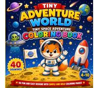 Tiny Space Adventure Coloring Book for Kids Ages 4-10: 40 Fun and Easy Designs with Simple and Bold Coloring Pages