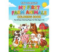 Tiny sprouts My First Farm Animals Coloring Book: Fun & Easy Coloring Pages for Kids Ages 3-6
