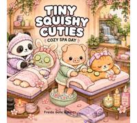 Tiny Squishy Cuties: Cozy Spa Day Coloring Book for Adults and Teens Featuring Super Cute Animal Characters with Easy and Simple Designs for Relaxation (Tiny Squishy Cuties Coloring Book Universe): 4