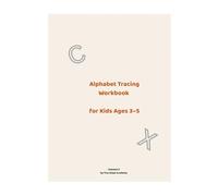 Tiny Steps Academy Workbook: Alphabet Tracing: A Preschool Workbook for Ages 3-5 | Fine Motor Skills & Handwriting Readiness