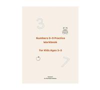 Tiny Steps Academy Workbook: Numbers 0-9 Practice: A Preschool Workbook for Ages 3-5 | Fine Motor Skills & Handwriting Readiness