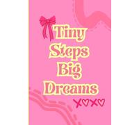 Tiny Steps Big Dreams: Career Journal
