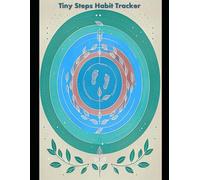 Tiny Steps Habit Tracker: A Daily Journal to Anchor Tiny Habits, Celebrate Wins, and Build Lasting Change