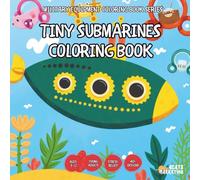 Tiny Submarines Coloring Book