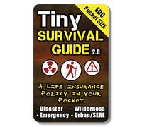 Tiny Survival Guide: una polizza di assicurazione sulla vita in tasca - Il trasporto quotidiano definitivo "Survive Anything": micro-guida per emergenze, preparazione alle catastrofi
