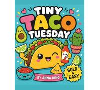 Tiny Taco Tuesday: A Bold & Easy Coloring Book of Cute Tacos, Happy Snacks & Fiesta Fun