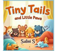 Tiny Tails and Little Paws: A Cute and Educational Animal Coloring Book for Toddlers and Preschoolers | Learn Animal Names and Their Adorable Baby ... Simple, Fun Designs for Little Hands to Enjoy