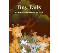 Tiny Tails: Cute Kawaii Animals Coloring Book