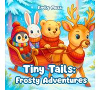 Tiny Tails: Frosty Adventures: Peaceful Winter Coloring Book for Stress Relief and Art Therapy - Relaxing Snowy Scenes for Adults, Teens, and Kids