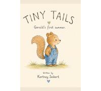 Tiny Tail's: Gerald's first summer