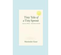 Tiny Tale of a Tiny Sprout: A Journey Within - From Fear to Growth