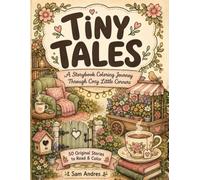 TINY TALES: A Storybook Coloring Journey Through Cozy Little Corners