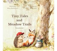Tiny Tales and Meadow Trails: Storybook 1