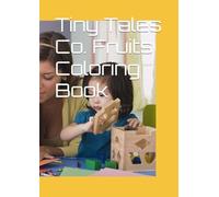 Tiny Tales Co. Fruits Coloring Book