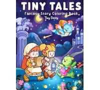 Tiny Tales Coloring Book: Midnight Cover Fantasy Story for Teens & Adults Featuring Cute Dragons and Girls with Magical and Cozy Everyday Moments (8,5x11 inch)