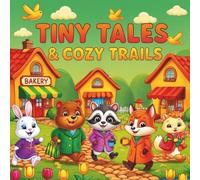 Tiny Tales & Cozy Trails: A Whimsical Coloring Adventure