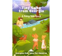 Tiny Tales from Georgia: Georgian Folk Tales for Children