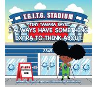 TINY TAMARA "T.T." SAYS I ALWAYS HAVE SOMETHING EXTRA TO THINK ABOUT