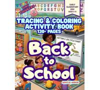 Tiny Thinkers ~ Back to School ~ Tracing & Coloring Activity Book for Early Elementary Kids 5-8: 130+ Single Sided Pages of Tracing & Activities for ... Math to Reading & Writing, plus much more.