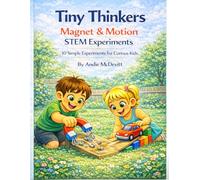 Tiny Thinkers: Magnet & Motion STEM Experiments