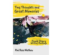 Tiny Thoughts and Great Memories