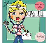 TINY TIM VA DAL DOCTOR