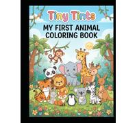 Tiny Tints: My First Animal Coloring Book
