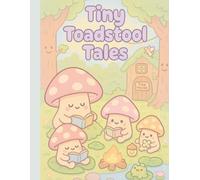 TIny Toadstool Tales