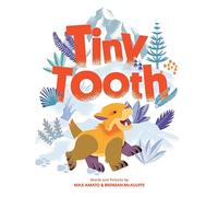 Tiny Tooth: A Cute Prehistoric Picture Story Book for Children