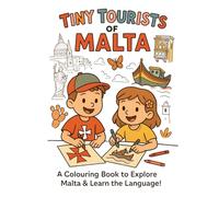 Tiny Tourists of Malta: A colouring book to explore the island of Malta and learn the language