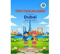Tiny Trailblazers: Exploring Dubai with Finn & Zara: A Hidden Objects Coloring Book for Kids Ages 4-8