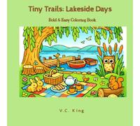 Tiny Trails: Lakeside Days: Bold & Easy Coloring Book