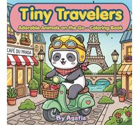 Tiny Travelers: Adorable Animals on the Go - Coloring Book