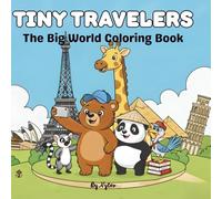 Tiny Travelers: The Big World Coloring Book