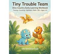 Tiny Trouble Team: Dino-Country Early Learning Workbook