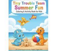 Tiny Trouble Team Summer Fun: Coloring & Activity Book for Kids