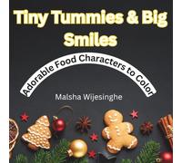 Tiny Tummies & Big Smiles: Adorable Food Characters to Color