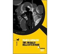 Tiny, un giallo della città di mare