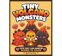Tiny Volcano Monsters: Cute Cozy Lava Monster Scenes to Color