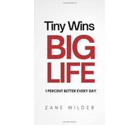 Tiny Wins, Big Life