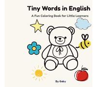 Tiny Words in English: A Fun Coloring Book for Little Learner