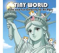 TINY WORLD: Cute and Fun Coloring for All Ages