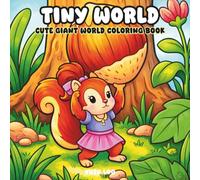 Tiny World : Cute Coloring - 40 Cosy Drawings, Bold Line and Easy